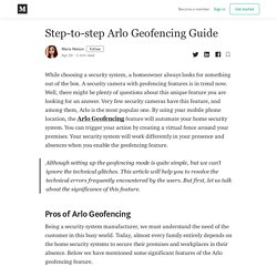 Step-to-step Arlo Geofencing Guide - Maria Nelson - Medium