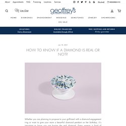 Geoffrey's Diamonds - Where the Bay Gets Engaged. How to know if a Diamond is real or not?