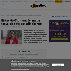 Hélène Geoffroy veut donner un nouvel élan aux conseils citoyens - La Gazette des communes - 24 septembre 2019 - Louis Gohin