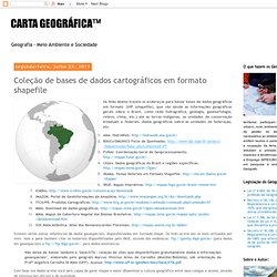 CARTA GEOGRÁFICA™: Coleção de bases de dados cartográficos em formato shapefile