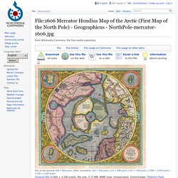 File:1606 Mercator Hondius Map of the Arctic (First Map of the North Pole) - Geographicus - NorthPole-mercator-1606.jpg - Wikimedia Commons