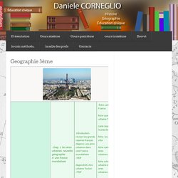 Geographie 3ème « DANIELE CORNEGLIO,HISTOIRE,GEOGRAPHIE,COLLEGE LA GUICHARDE,COURS,EDUCATION CIVIQUE,TOULON