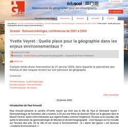 Yvette Veyret : Quelle place pour la géographie dans les enjeux environnementaux ?
