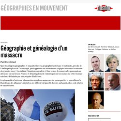 Géographie et généalogie d’un massacre - geographiesenmouvement