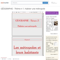 GÉOGRAPHIE - Thème n 1. Habiter une métropole - PDF Free Download