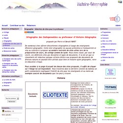 Histoire Géographie - Grenoble - Sitographie - Sélection de sites pour le professeur