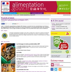 ALIMENTATION_GOUV_FR 25/04/12 Indication géographique protégée (IGP)
