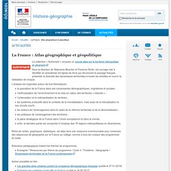 La France : Atlas géographique et géopolitique - Histoire-géographie - Éduscol