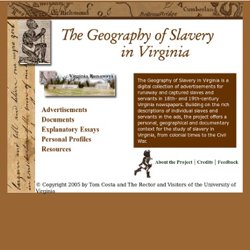 The Geography of Slavery in Virginia: Virginia Runaways, Slave Advertisements, Runaway Advertisements