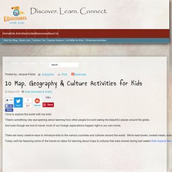 10 Culture & Map Activities for Kids