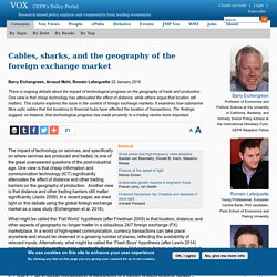 Cables, sharks, and the geography of the foreign exchange market