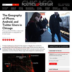 The Geography of iPhone, Android, and Twitter Users in Chicago