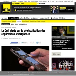 La Cnil alerte sur la géolocalisation des applications smartphones