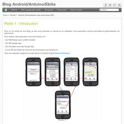 Blog Android/Arduino/Ebike - Tutoriel 1 : Android Géolocalisation des pharmacies (API)