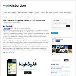 The next step in geolocation – social awareness - Webdistortion