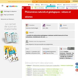 Phénomènes naturels et géologiques : volcans et séismes