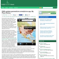ESRI updates geomedicine smartphone app, My Place History