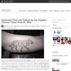 Geometric Fine Line Tattoos by Los Angeles Famous Tattoo Artist Dr. Woo > Design und so, Fashion / Lifestyle, Film-/ Fotokunst, Netzkram, Streetstyle > dr woo, fine line, geometric, los angeles, tattoos