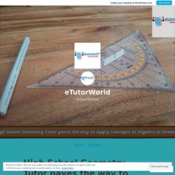 High School Geometry Tutor paves the way to Apply Concepts of Algebra to Geometry – eTutorWorld