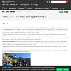 Notícia 281 - II Jornada sobre geomitologia. Institut Cartogràfic i Geològic de Catalunya