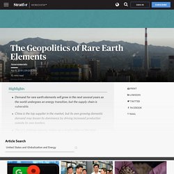 The Geopolitics of Rare Earth Elements