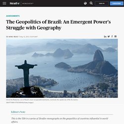 The Geopolitics of Brazil: An Emergent Power's Struggle with Geography