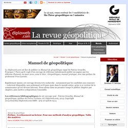 Manuel de géopolitique - Diploweb.com, revue geopolitique, articles, cartes, relations internationales