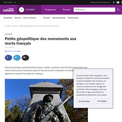 Petite géopolitique des monuments aux morts français