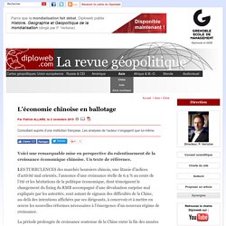 Géopolitique. Le ralentissement économique de la Chine - Chine