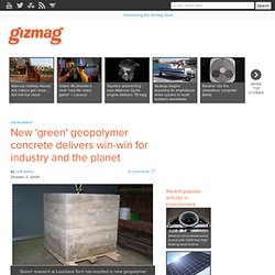 New 'green' geopolymer concrete delivers win-win for industry and the planet
