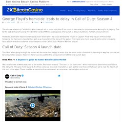 George Floyd’s homicide leads to delay in Call of Duty: Season 4