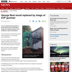 George Best mural replaced by image of UVF gunman