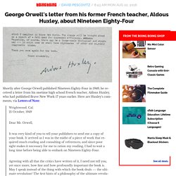 George Orwell's letter from his former French teacher, Aldous Huxley, about Nineteen Eighty-Four