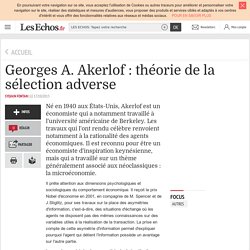Georges A. Akerlof : théorie de la sélection adverse