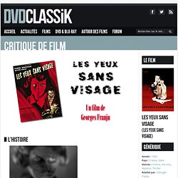 Les Yeux sans visage de Georges Franju (1960) - Analyse et critique du film