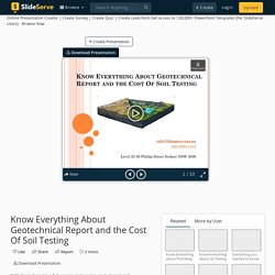 Know Everything About Geotechnical Report and the Cost Of Soil Testing PowerPoint Presentation - ID:10839290