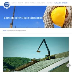 Geotextiles for Slope Stabilization - Ocean Global