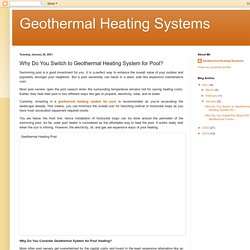 Geothermal Heating Systems: Why Do You Switch to Geothermal Heating System for Pool?