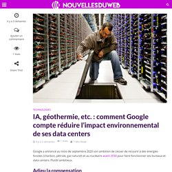 IA, géothermie, etc. : comment Google compte réduire l’impact environnemental de ses data centers – Nouvelles du web