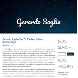 Gerardo Soglia-One Of The Best Italian Businessman