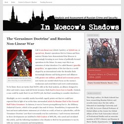 The ‘Gerasimov Doctrine’ and Russian Non-Linear War