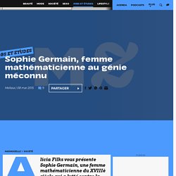 Sophie Germain, femme mathématicienne au génie méconnu