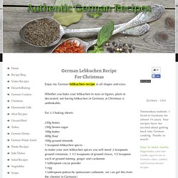 German Lebkuchen Recipe - German Christmas Recipe