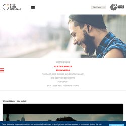Step into German - Musik - Musikvideos - Goethe-Institut 