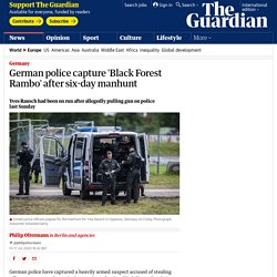 German police capture 'Black Forest Rambo' after six-day manhunt