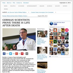 German Scientists Prove There is Life After Death 