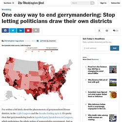 One easy way to end gerrymandering: Stop letting politicians draw their own districts - The Washington Post