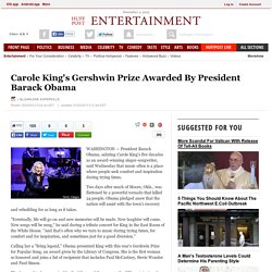 Carole King's Gershwin Prize Awarded By President Barack Obama - The Huffington Post