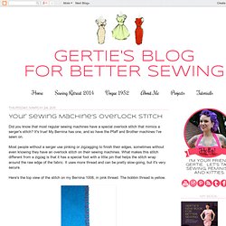 Your Sewing Machine's Overlock Stitch