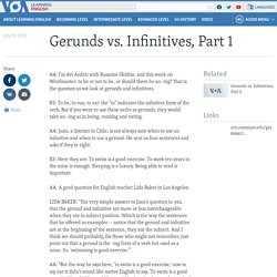 Gerunds vs. Infinitives, Part 1